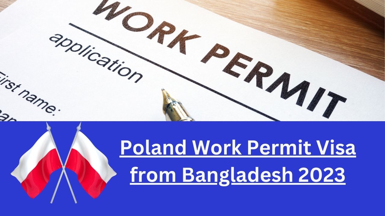 Poland Work Permit Visa from Bangladesh 2023-min